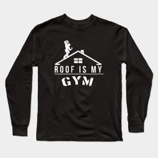 Roof Is My Gym (Winter edition) Long Sleeve T-Shirt